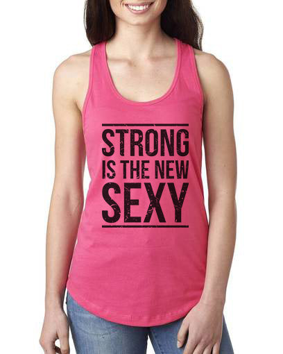 Strong is The New Sexy Pink Fitness Tank